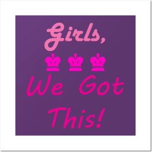 Girls We Got This (Crowns) Posters and Art